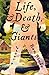 Life, and Death, and Giants