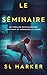 Le séminaire