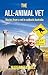 The All-Animal Vet by Margareta Shiel