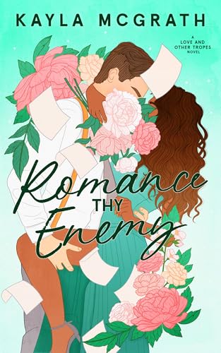 Romance Thy Enemy (Love and Other Tropes, #2)