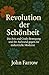 Revolution der Schönheit: D...