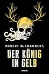 Der König in Gelb...
