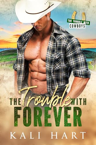The Trouble with Forever (The Trouble with Cowboys #2)