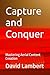 Capture and Conquer: Mastering Aerial Content Creation (The Drone Advantage Series)