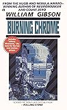 Burning Chrome by William Gibson