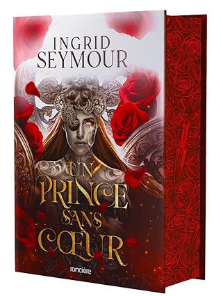 Un prince sans coeur (La Guérisseuse de royaumes, #1)
