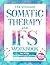 The Ultimate Somatic Therapy and IFS Workbook for PTSD and Emotional Healing: 66 Days to Heal Trauma, Quiet Racing Thoughts, and Unlock Resilience for ... Strength (The 66-Day Healing Series)