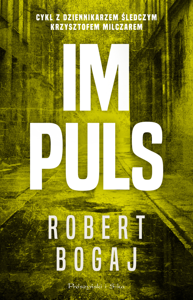 Impuls (Krzysztof Milczar, #1)