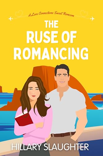 The Ruse of Romancing (Love Connections #4)