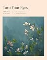 Turn Your Eyes: A...