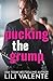 Pucking the Grump (Bad Motherpuckers Series Book 8)