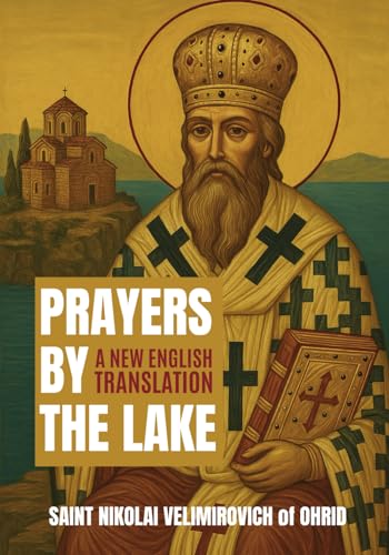 Prayers by the Lake: A New English Translation, Annotated (Paperback)