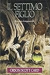 Il settimo figlio by Orson Scott Card Il settimo figlio by Orson Scott Card