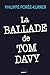 La ballade de Tom Davy