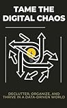 Tame the Digital ...