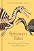 Spinosaur Tales: The Biology and Ecology of the Spinosaurs