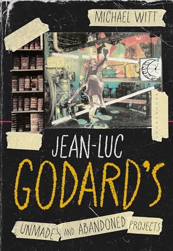 Jean-Luc Godard’s Unmade and Abandoned Projects (Hardcover)