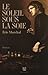 Le soleil sous la soie (French Edition)