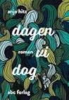 Dagen vi dog
