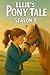 Ellie Pony Tale Season 2: A...