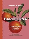 Barcelona. Łakomy...