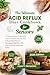 THE ULTIMATE ACID REFLUX DIET COOKBOOK FOR SENIORS by Joyce Hernandez