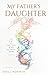 My Father's Daughter