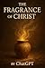 The Fragrance of Christ: Li...