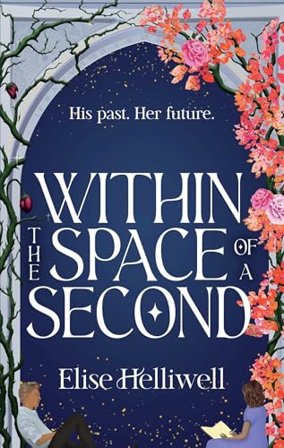 Within the Space of a Second (The Mark of the Time Traveller #1)