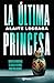 La última princesa