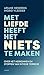 Met liefde heeft het niets ...
