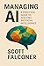 Managing AI by Scott Falconer