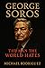 George Soros: The Man the W...
