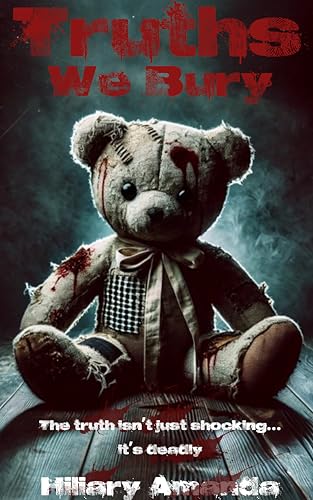 Truths We Bury (Kindle Edition)