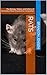 Rats: The Biology, History,...