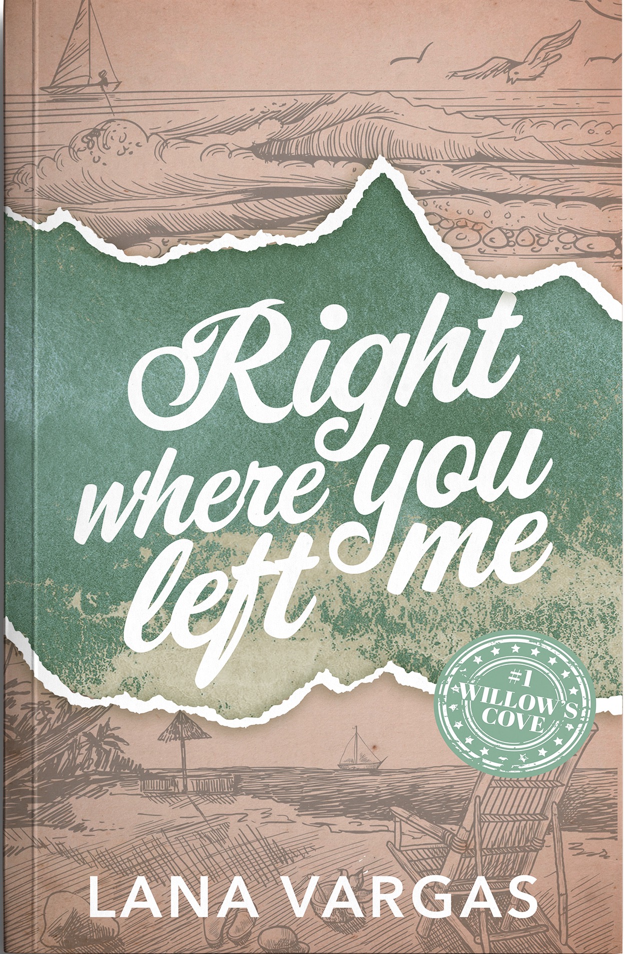 Right Where You Left Me (Willow's Cove, #1)