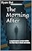 The Morning After by Ryan Bui