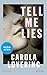 TELL ME LIES: Ein fesselnder Roman über die Macht toxischer Beziehungen (German Edition)