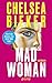 Madwoman: Feministischer Pageturner | »Schwarzhumorig, herzzerreißend und absolut unvergesslich. Ein Meisterwerk.« Rachel Yoder, NIGHTBITCH (German Edition)