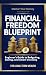 Financial Freedom Blueprint...