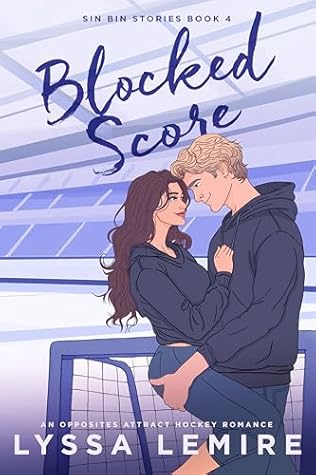 Blocked Score (Sin Bin Stories, #4)