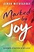 Marked by Joy: Discovering the Joy that Defined the First Believers