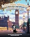 Luna's London Adventure by Denise Alicea