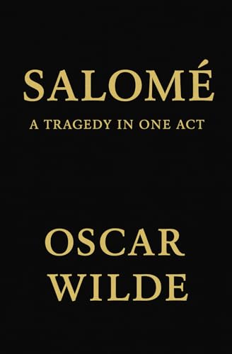 Salomé: A Tragedy in One Act