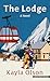 The Lodge: A Novel (Thorndike Press Large Print Romance)