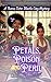 Petals, Poison and Peril by Dg Thomas