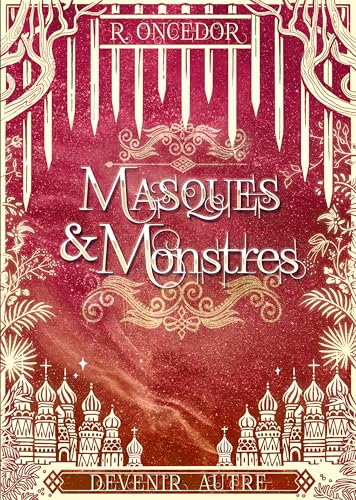 Devenir autre (Masques et Monstres, #3)