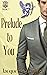 Prelude To You (Prelude, #1)