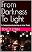 From Darkness To Light: A C...