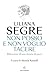 Non posso e non voglio tacere by Liliana Segre